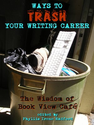 cover image of Ways to Trash Your Writing Career